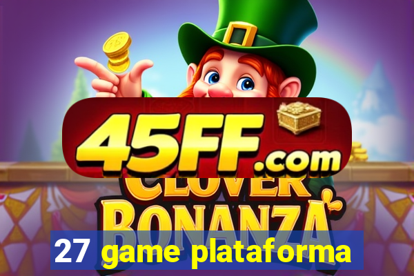 27 game plataforma